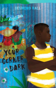 Title: Your Corner Dark, Author: Desmond Hall