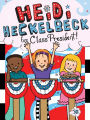 Heidi Heckelbeck for Class President (Heidi Heckelbeck Series #30)