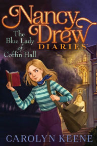Title: The Blue Lady of Coffin Hall, Author: Carolyn Keene