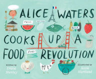 Title: Alice Waters Cooks Up a Food Revolution, Author: Diane Stanley