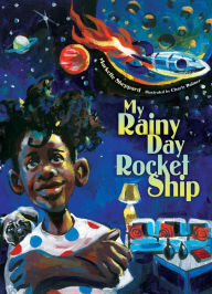 Title: My Rainy Day Rocket Ship, Author: Markette Sheppard