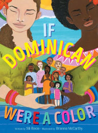 Download pdf files of textbooks If Dominican Were a Color English version MOBI by Sili Recio, Brianna McCarthy