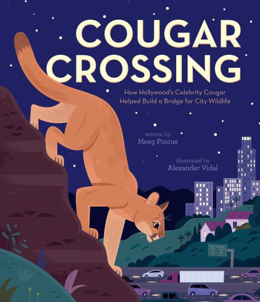 Cougar Crossing: How Hollywood's Celebrity Helped Build a Bridge for City Wildlife