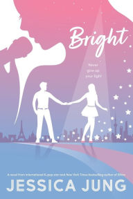 Title: Bright, Author: Jessica Jung