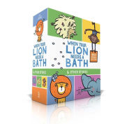 Title: When Your Lion Needs a Bath & Other Stories: When Your Lion Needs a Bath; When Your Elephant Has the Sniffles; When Your Llama Needs a Haircut; When Your Monkeys Won't Go To Bed, Author: Susanna Leonard Hill