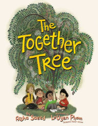 Title: The Together Tree, Author: Aisha Saeed