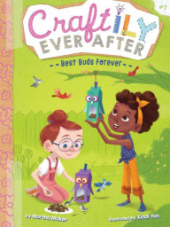 Title: Best Buds Forever (Craftily Ever After Series #7), Author: Martha Maker