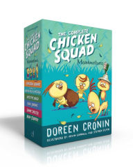 Free book to download to ipod The Complete Chicken Squad Misadventures: The Chicken Squad; The Case of the Weird Blue Chicken; Into the Wild; Dark Shadows; Gimme Shelter; Bear Country by Doreen Cronin, Kevin Cornell, Stephen Gilpin MOBI FB2 DJVU 9781534463912 (English Edition)