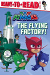 Alternative view 1 of The Flying Factory!: Ready-to-Read Level 1