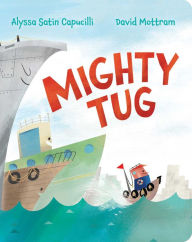 Free ebooks for download pdf Mighty Tug  9781534464445 by Alyssa Satin Capucilli, David Mottram in English