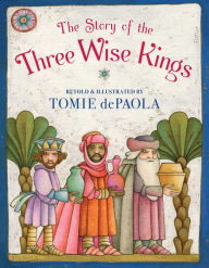 Free real book downloads The Story of the Three Wise Kings 9781534466524 by Tomie dePaola