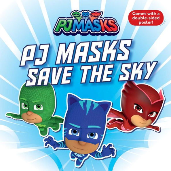 PJ Masks Save the Sky