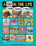 Alternative view 6 of A Day in the Life of a Poo, a Gnu, and You