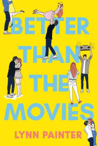 Title: Better Than the Movies, Author: Lynn Painter