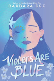 Title: Violets Are Blue, Author: Barbara Dee