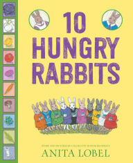 Title: 10 Hungry Rabbits, Author: Anita Lobel