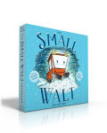 Alternative view 1 of The Small Walt Collection (Boxed Set): Small Walt; Small Walt and Mo the Tow; Small Walt Spots Dot