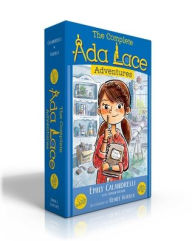 Download book pdf djvu The Complete Ada Lace Adventures: Ada Lace, on the Case; Ada Lace Sees Red; Ada Lace, Take Me to Your Leader; Ada Lace and the Impossible Mission; Ada Lace and the Suspicious Artist 9781534473454 by Emily Calandrelli, Tamson Weston, Ren e Kurilla