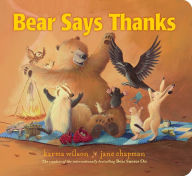 Title: Bear Says Thanks, Author: Karma Wilson