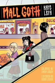 Ebooks gratis download pdf Mall Goth (English Edition) 9781534476943 by Kate Leth, Diana Sousa, Robin Crank