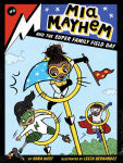 Alternative view 1 of Mia Mayhem and the Super Family Field Day