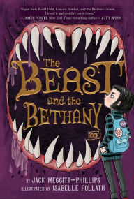 Title: The Beast and the Bethany, Author: Jack Meggitt-Phillips