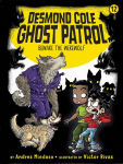 Alternative view 1 of Beware the Werewolf (Desmond Cole Ghost Patrol Series #12)