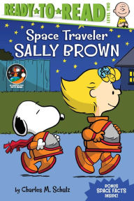 Space Traveler Sally Brown: Ready-to-Read Level 2