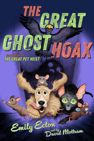 Title: The Great Ghost Hoax, Author: Emily Ecton