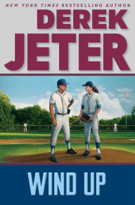 Title: Wind Up, Author: Derek Jeter