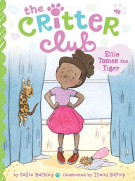 Best source to download free ebooks Ellie Tames the Tiger (English Edition)