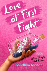 Title: Love at First Fight, Author: Sandhya Menon