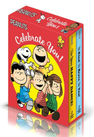 Epub bud book downloads Celebrate You!: Do Your Happy Dance!; Be Kind, Be Brave, Be You! by Charles M. Schulz, Elizabeth Dennis Barton (Adapted by), Scott Jeralds in English