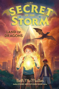 Title: Land of Dragons, Author: Beth McMullen