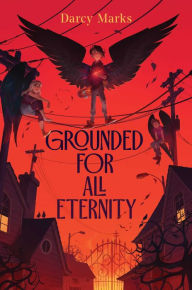 Free audiobooks for download to mp3 Grounded for All Eternity by Darcy Marks in English 9781534483361