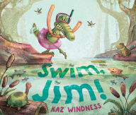 Title: Swim, Jim!, Author: Kaz Windness