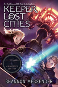 Title: Keeper of the Lost Cities Illustrated & Annotated Edition: Book One, Author: Shannon Messenger