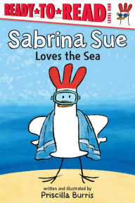 Title: Sabrina Sue Loves the Sea: Ready-to-Read Level 1, Author: Priscilla Burris