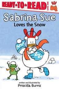 Title: Sabrina Sue Loves the Snow: Ready-to-Read Level 1, Author: Priscilla Burris