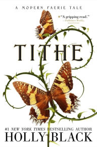 Online book downloads free Tithe: A Modern Faerie Tale in English by Holly Black