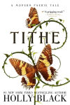 Alternative view 1 of Tithe (Modern Faerie Tales Series #1)