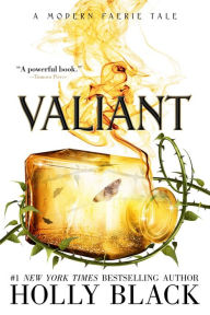 Valiant (Modern Faerie Tales Series #2)