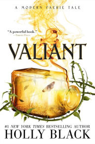 Valiant (Modern Faerie Tales Series #2)