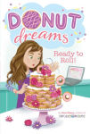 Alternative view 1 of Ready to Roll! (Donut Dreams #6)