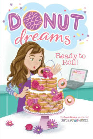 Title: Ready to Roll! (Donut Dreams #6), Author: Coco Simon