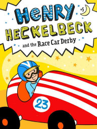 Title: Henry Heckelbeck and the Race Car Derby (Henry Heckelbeck Series #5), Author: Wanda Coven