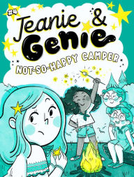 Title: Not-So-Happy Camper (Jeanie & Genie Series #4), Author: Trish Granted