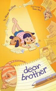 Kindle ebook download costs Dear Brother 9781534487086 (English Edition) CHM by Alison McGhee, Tuan Nini