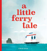 Title: A Little Ferry Tale, Author: Chad Otis