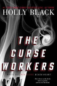 Title: The Curse Workers: White Cat; Red Glove; Black Heart, Author: Holly Black